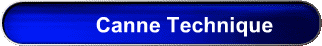 Canne Technique