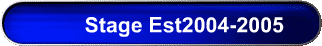 Stage Est2004-2005