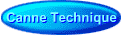 Canne Technique