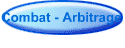 Combat - Arbitrage