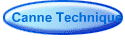 Canne Technique