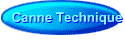 Canne Technique