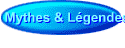 Mythes & L�gendes